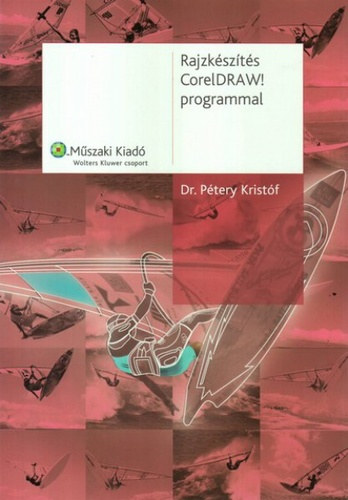 Dr. Ptery Kristf - Rajzkszts Corel Draw programmal