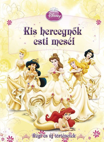 Kis hercegnk esti mesi - Rgi s j trtnetek