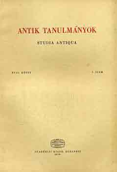 Moravcsik Gyula (szerk.) - Antik tanulmányok-Studia antiqua XVII. kötet 1. szám