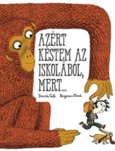 Davide Cali - Az�rt k�stem az iskol�b�l, mert...