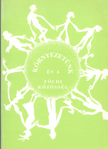 Susan Shapiro & Lisa Pilsitz (szerk.) - Krnyezetnk s a fldi kzssg