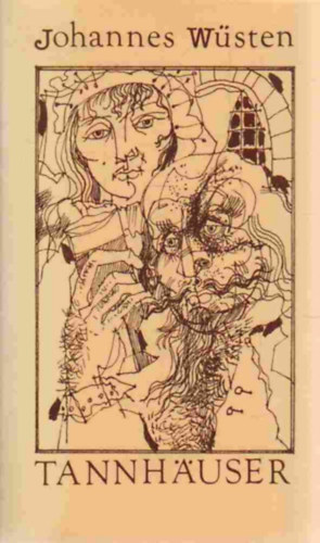Johannes Wüsten - Tannhauser