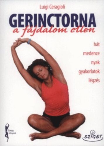 Luigi Ceragioli - Gerinctorna a fjdalom ellen