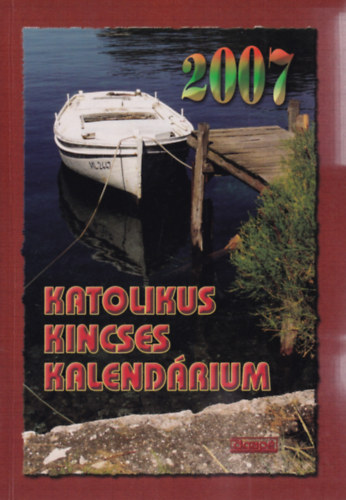 Katolikus kincses kalendrium 2007