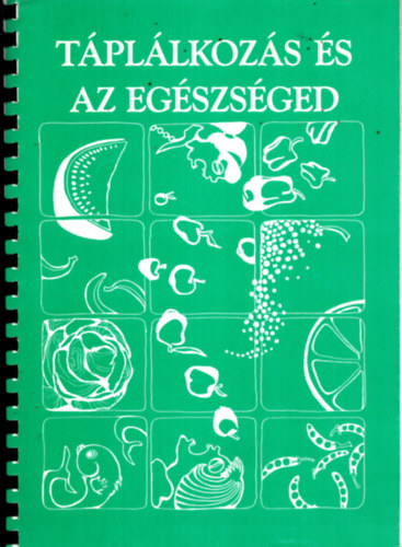 Susan Shapiro & Lisa Pilsitz (szerk.) - Tpllkozs s az egszsged