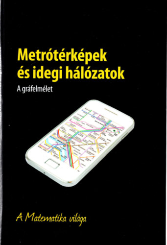 Metrtrkpek s idegi hlzatok - A grfelmlet - A Matematika vilga