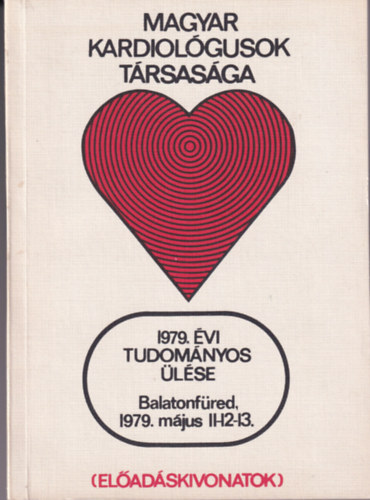 Magyar Kardiológusok Társasága 1979. évi tudományos ülése