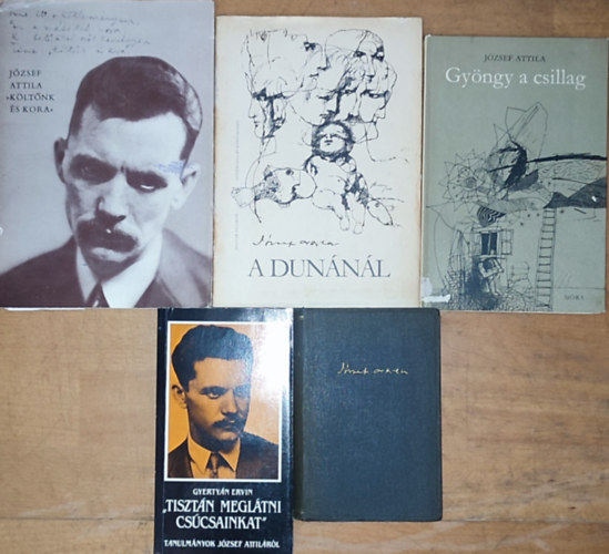 J�zsef Attila, Gyerty�n Ervin, Vas Istv�n Tverdota Gy�rgy - 5db J�zsef Attil�val kapcsolatos m� - Tverdota Gy�rgy-Vas Istv�n-J�zsef Attila-K�lt�nk �s kora; Gyerty�n Ervin-,,Tiszt�n megl�tni cs�csainkat"; J�zsef Attila �sszes k�ltem�nyei;J�zsef Attila- A Dun�n�l; Gy�ngy a csillag
