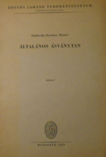 Dr. Szdeczky Elemr - ltalnos svnytan - Kzirat gyannt - 246 brval