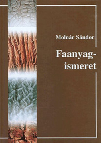 Moln�r S�ndor - Faanyagismeret