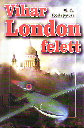 E.A. Rodriguez - Vihar London felett