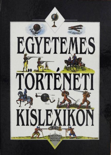Po�r J�nos (szerk.) - Egyetemes t�rt�neti kislexikon (kora �jkor)