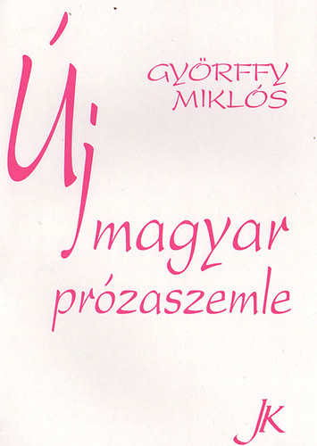 Gy�rffy Mikl�s - �j magyar pr�zaszemle