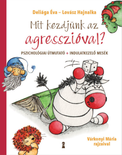 Deliga va, Lovsz Hajnalka - Mit kezdjnk az agresszival?