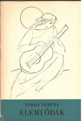 Pablo Neruda - Elemi �d�k