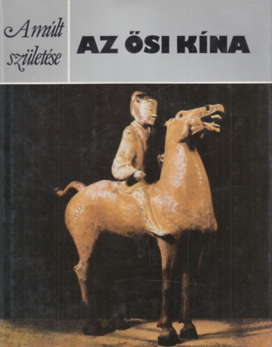 Patrick Fitzgerald, Edward Kidder - 2 db. A m�lt sz�let�se (Az �si K�na + Az �si Jap�n)