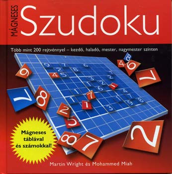Mohammed Miah Martin Wright - Mgneses Szudoku - Mgneses tblval s szmokkal