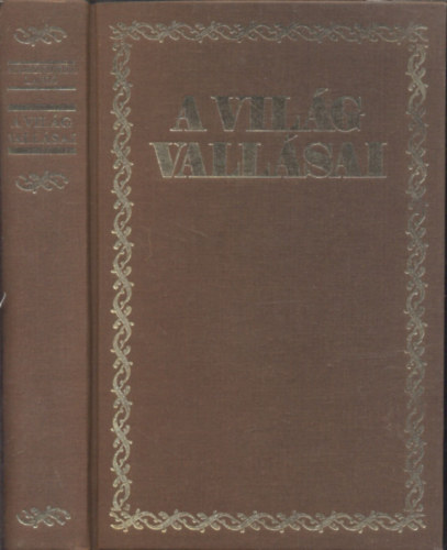 Szimonidesz Lajos - A világ vallásai - Primitív és kultúrvallások, iszlám és buddhizmus, zsidóság és kereszténység