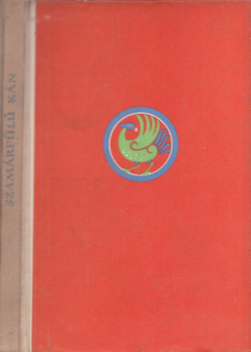 Szamárfülű Kán - Tuvai népmesék (Népek meséi)