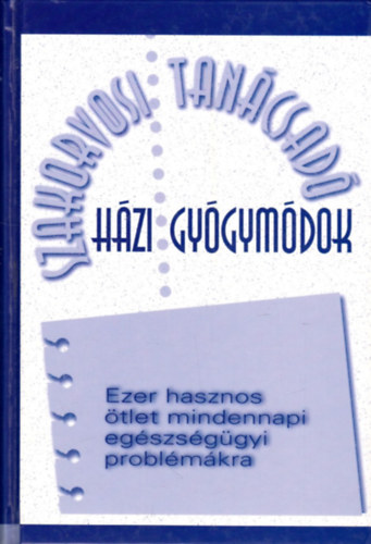 Reader's Digest Association - Házi gyógymódok (szakorvosi tanácsadó)