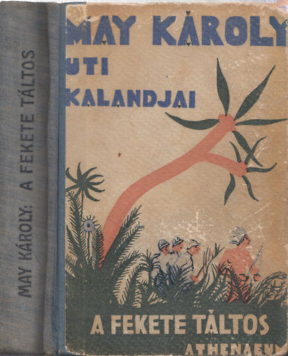 May Károly - A fekete táltos