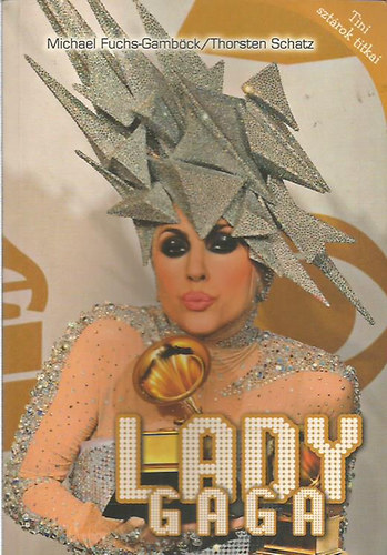 Michael Fuchs-Gamb�ck - Thorsten Schatz - Lady Gaga