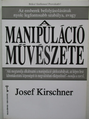Josef Kirschner - A manipuláció művészete