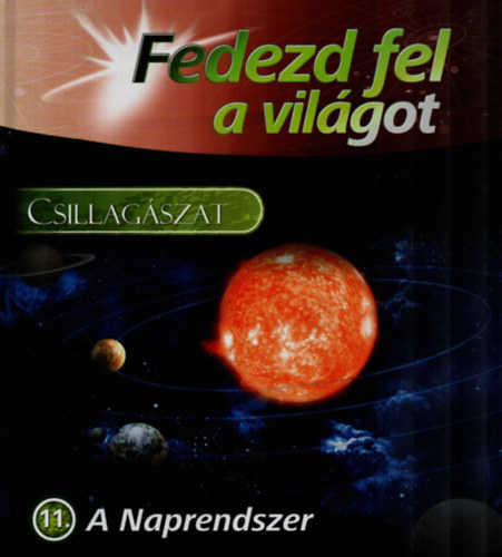 Fedezd fel a vilgot 11. - Naprendszer
