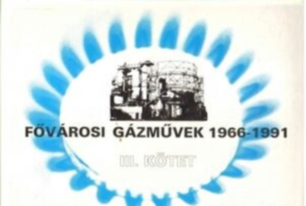 F�v�rosi G�zm�vek 1966-1991 III. k�tet