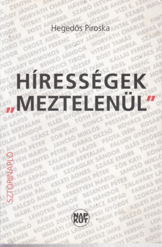 Hegedős Piroska - Hírességek "meztelenül" - Sztorinapló (dedikált)