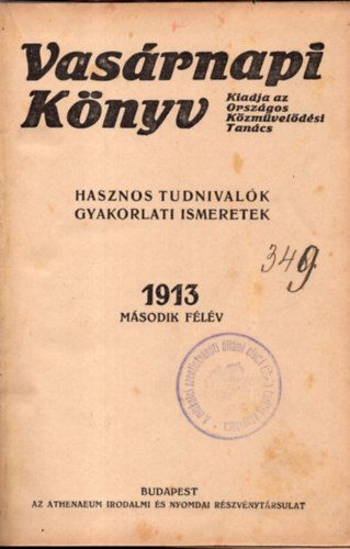Vasrnapi knyv (Hasznos tudnivalk, gyakorlati ismeretek)- 1913. msodik flv