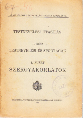 Szergyakorlatok (Testnevelsi utasts II.- Testnevelsi s sportgak 4. fzet)