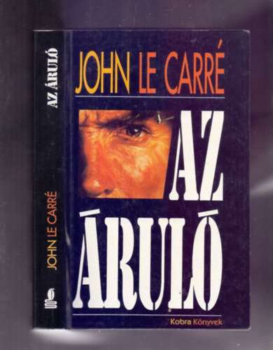 John le Carré - Az áruló (Tinker, Taylor, Soldier, Spy)