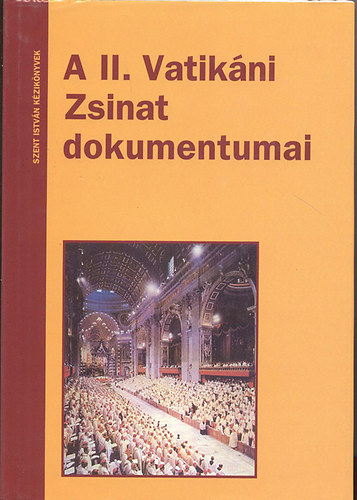 Szent Istv�n T�rsulat - A II. Vatik�ni Zsinat dokumentumai