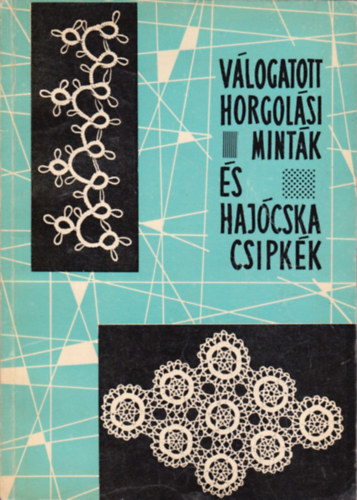 Vlogatott horgolsi mintk s hajcska csipkk