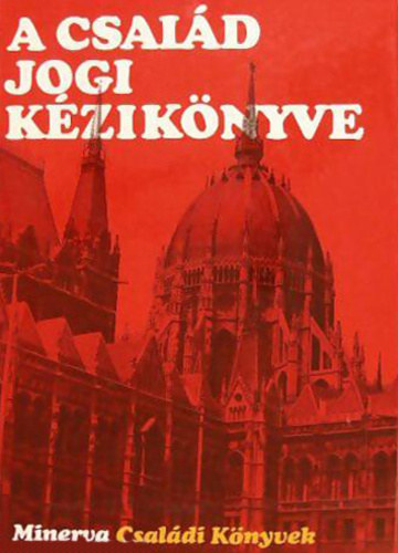 Rv Erika szerk - A csald jogi kziknyve + mellklet: Trsadalombiztosts