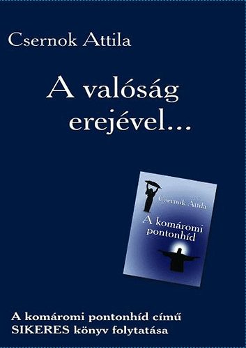 Csernok Attila - A valsg erejvel...