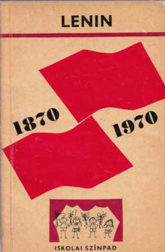 Lenin 1870 - 1970