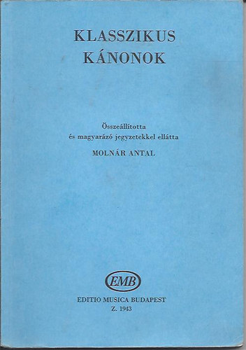 Molnár Antal - Klasszikus kánonok