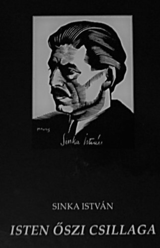 Sinka István - Isten őszi csillaga