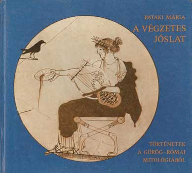 Pataki Mria - A vgzetes jslat