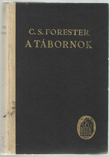 C.S. Forester - A tbornok