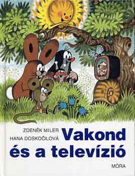Miler, Z.-Doskocilova, H. - Vakond s a televzi