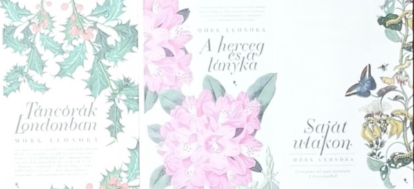 M�rk Leon�ra - 3db M�rk Leon�ra reg�ny - T�nc�r�k Londonban, A heceg �s a l�nyka, Saj�t utakon