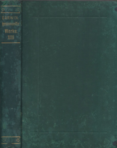 Charles Darwin - Bewegungsvermgen der Pflanzen (Ch. Darwin's Gesammelte Werke XIII.)