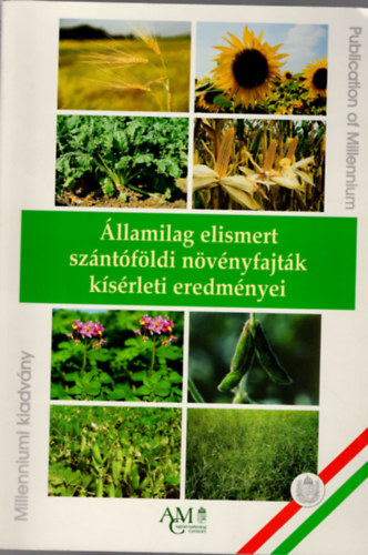 Dr. Czir�k L�szl�, Dr. R�tkai J�zsef - �llamilag elismert sz�nt�f�ldi n�v�nyfajt�k k�s�rleti eredm�nyei