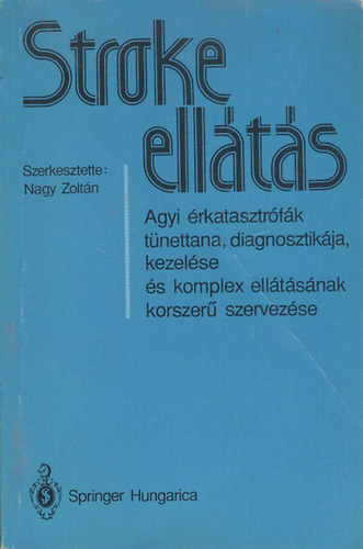 Nagy Zolt�n (szerk.) - Stroke ell�t�s