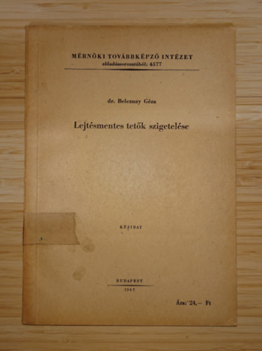 Beleznay G�za - Lejt�smentes tet�k szigetel�se (K�zirat)
