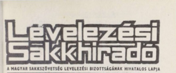 Levelezsi Sakkhirad, 1981 (15. vfolyam, 1-6. szm)