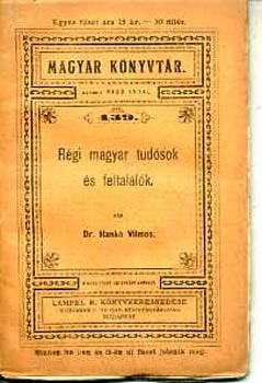 Hank� Vilmos - R�gi magyar tud�sok �s feltal�l�k.